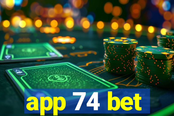 app 74 bet